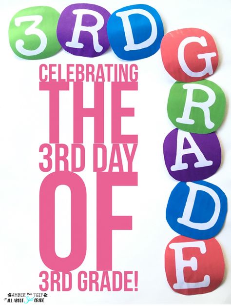 Celebrate the 3rd Day of 3rd Grade | All About 3rd Grade  Find quick and easy ideas to make your first week of 3rd Grade a success! Third Grade Quotes, Third Grade First Day Activities, Third Day Of Third Grade Activities, Third Grade First Week Of School, First Day Of Third Grade Activities, First Week Of Third Grade, 3rd Day Of 3rd Grade, First Week Of School Ideas 3rd Grade, Third Day Of Third Grade