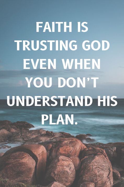 FAITH IS TRUSTING GOD EVEN WHEN YOU DON’T UNDERSTAND HIS PLAN. Faith Is Trusting God Even When, God I Dont Understand Quotes, Confidence Scriptures, Trusting Gods Plan, Godly Confidence, Trusting God Quotes, Trust God Verse, Gods Timing Quotes, Trust God's Timing