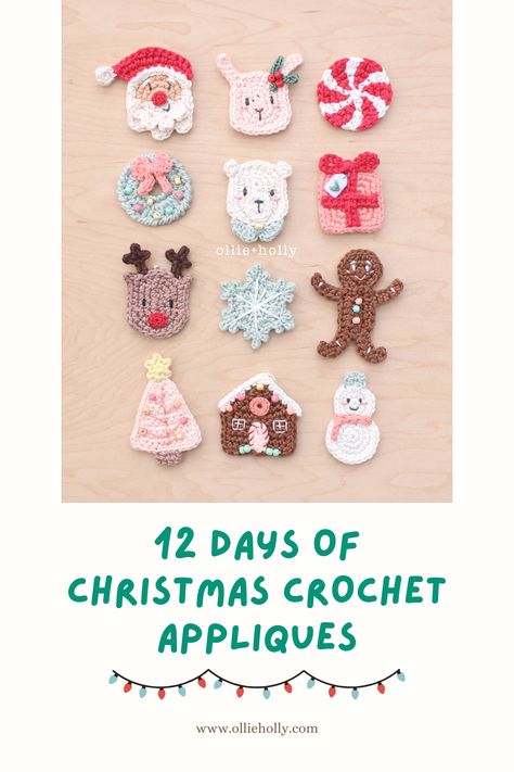 12 Days of Crochet Christmas Appliques Pattern Collection Notes - Ollie + Holly | Amigurumi Crochet Patterns Christmas Applique Crochet Pattern Free, Crochet Christmas Motifs Free Pattern, Crochet Winter Applique, Crochet Present Applique, Crochet Snowflake Applique, Christmas Apliques Crochet, Free Crochet Christmas Applique Patterns, Christmas Tree Crochet Applique, Crochet Christmas Pins