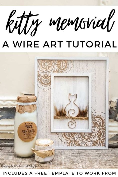 If you're looking for a way to remember a special cat that's crossed over the rainbow bridge, this tutorial will show you how to make a budget-friendly wire kitty art memorial. The tutorial includes a free template to work from #WireArt #ACraftyMix #MemoryArt #CatCrafts Diy Pet Loss Gifts, Diy Cat Memorial Ideas, Memorial Gift Diy, Cat Memorial Ideas, Aluminum Crafts, Cat Frame, Budget Friendly Decor, Cat Memorial, Puppies And Kitties