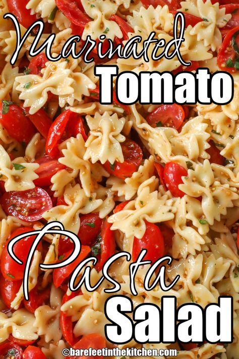 Best Ever Tomato Pasta Good Tomato Pasta Recipes, Cold Tomato Pasta Recipes, Marinated Tomato Pasta, Cold Tomato Pasta, Pasta Tomato Salad, Tomato Pasta Salad Recipes, Pasta And Tomato Recipes, Chicken Tomato Pasta Recipes, Pasta Rasta