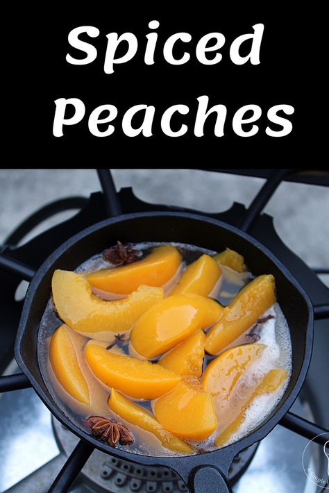 Spiced Peaches Recipe Using Canned Peaches, Spiced Peaches Recipe, Pickled Peaches, Pilgrim Life, Stewed Fruit, Spiced Peaches, Canning Peaches, Recipes Fruit, Canning Process