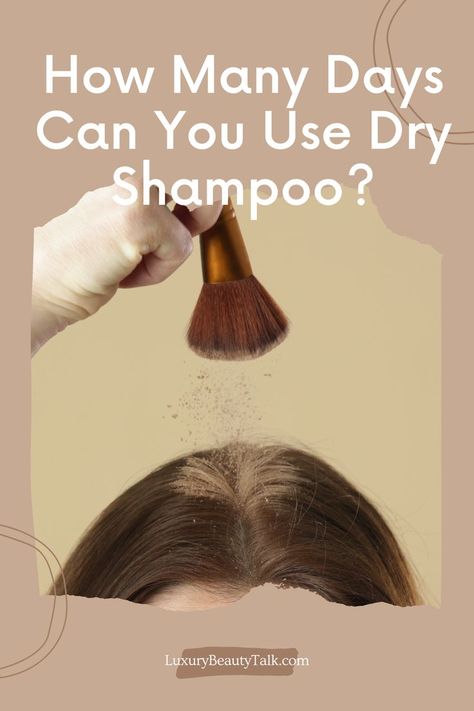 How Many Days Can You Use Dry Shampoo to ensure maximum safety of one’s health? Do I have to do it my way or the right way? Get all the answers here now! Using Dry Shampoo, Women's Beauty, How To Train, Dry Shampoo, My Way, Beauty Skin, How Many, Beauty Women, Do It