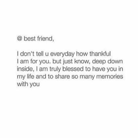 Heartfelt Things To Say To Friends, Quoted For Friends, Best Friend Tumblr Quotes, Sweet Things To Send To Your Best Friend, Cute Words For Best Friend, Deep Best Friend Quotes, Quotes For Besties, Guy Best Friend Quotes, Best Friend Post