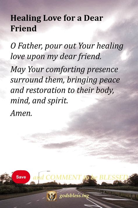 Healing Love for a Dear Friend Prayers For Friends Healing, Prayer For Healing Sick Friend, Prayer For Sick Friend, Healing Prayer For A Friend, Stephen Ministry, Life Prayers, Prayer For A Friend, Pray For Healing, Prayer For The Sick