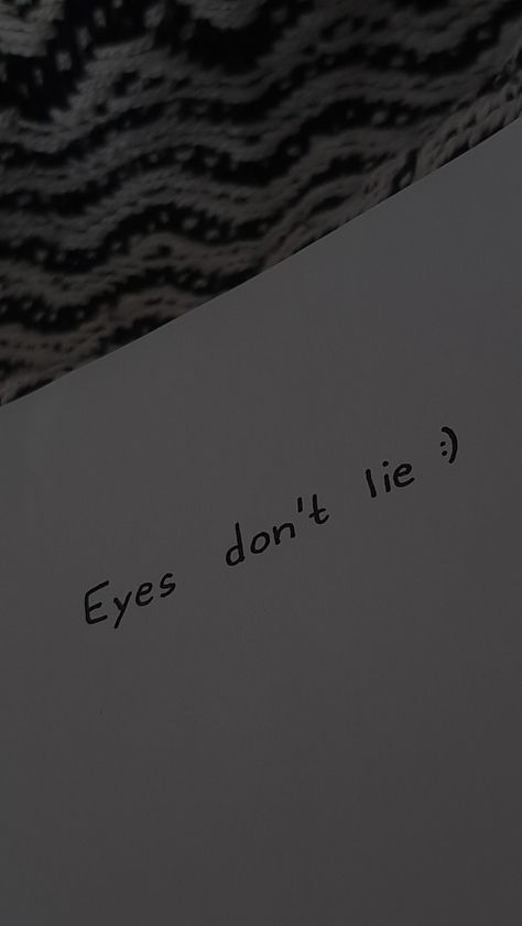 . Eyes Dont Lie Aesthetic, Dont Lie Quotes, Eyes Dont Lie, Eyes Don't Lie, Lies Quotes, Quotes Photo, Deep Quotes, Quotes Deep, Collage