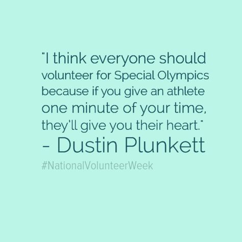 Wonderful quote about volunteering with Special Olympics!  #Volunteer Special Olympics Quotes, Olympic Quotes, Lafc Soccer, Olympics Costume, National Volunteer Week, Olympics Decorations, Volunteer Quotes, Olympics Activities, American Club