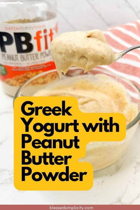 See how to combine PB2 and Greek Yogurt for a powerful protein kick while also giving your body healthy fats for workouts and daily energy. Pb Fit Greek Yogurt Dip, Greek Yogurt With Pb2, Peanut Butter Yogurt Dip Healthy, Pb2 Protein Powder Recipes, Pb Fit Low Carb Recipes, Pb2 Yogurt Recipes, Bariatric Greek Yogurt Recipes, Pb2 Protein Recipes, Weight Watchers Greek Yogurt Dessert