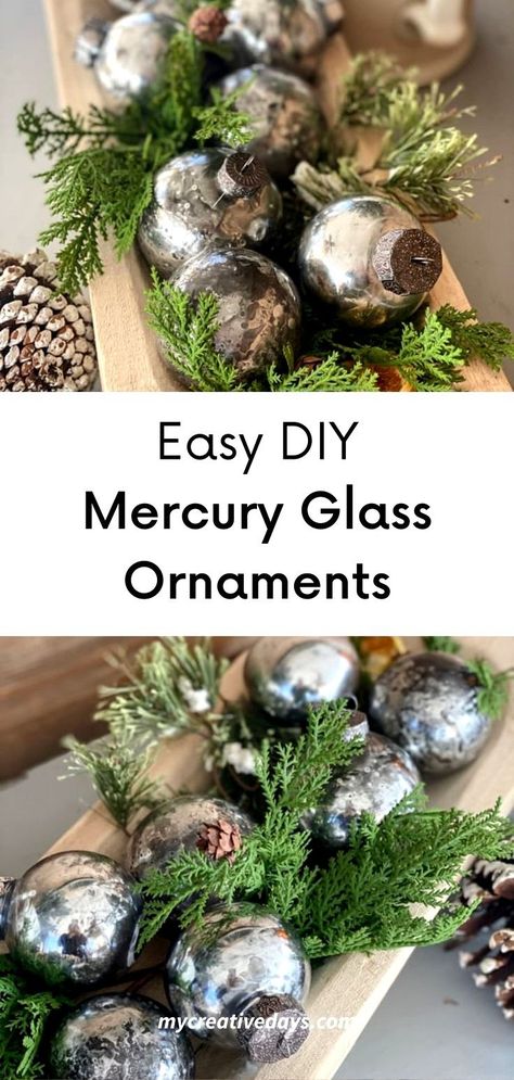 Diy Mercury Glass Ornaments, Glass Ornaments Diy, Primitive Christmas Ornaments, Diy Christmas Ball, Mercury Glass Christmas Tree, Mercury Glass Diy, Homemade Christmas Gift, Primitive Christmas Decor, Vintage Style Christmas