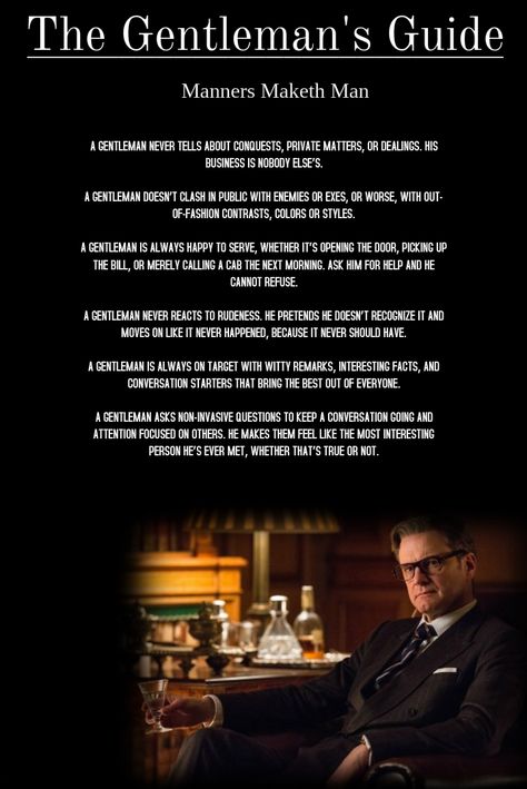 The Kingsman Gentlemen's Guide Gentlemen Rules, Gentlemen's Guide, Gentlemens Guide, Man Rules, Gentleman Rules, Gentlemans Guide, Der Gentleman, Gentleman Quotes, Gentlemans Club