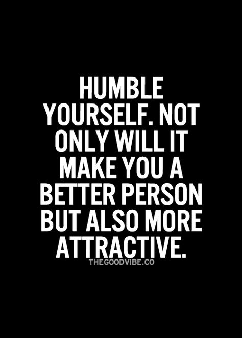 Humble yourself Inspirational Picture Quotes, Humble Yourself, Life Motto, Positive Living, Better Person, Inspirational Quotes Pictures, Quotes And Notes, Truth Hurts, Scripture Quotes