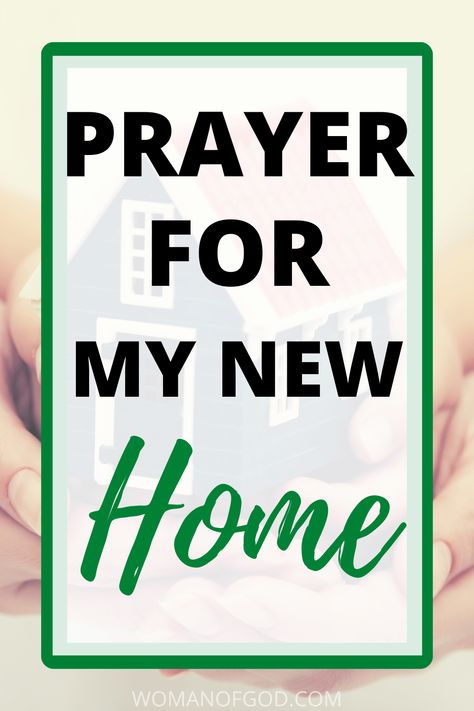 House Prayers Bless This, Praying Over Your New Home, Bless Our Home Quotes, Christian New Home Blessing, Prayers To Bless A New Home, How To Bless A New Home, Blessings For A New Home, Prayers For Home Buying, Prayers For Your Home