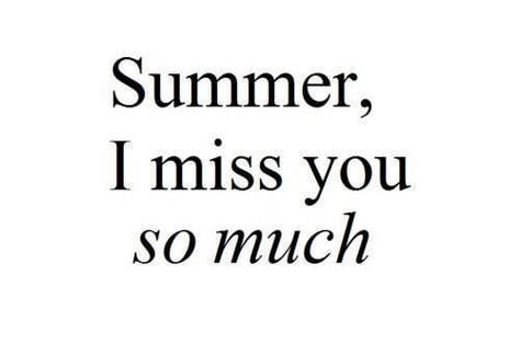 Summer i miss you so much Summer Quote, Sweet Summertime, Summer Quotes, Missing You So Much, Trendy Quotes, Summer 3, Summer Love, Summer Lovin, Summer Of Love