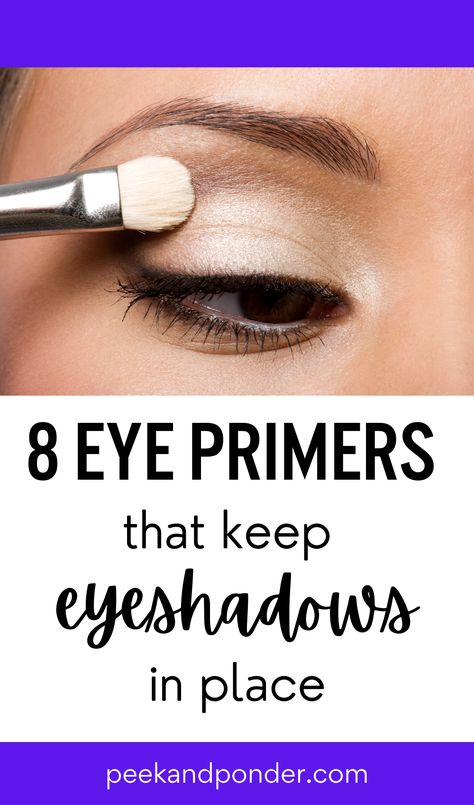 8 eye primers that keep eyeshadows in place How To Keep Eyeshadow On All Day, Eye Primer How To Apply, Eye Primer Drugstore, Best Drugstore Eye Primer, Eye Brightening Makeup, Best Eyeshadow Primer, Best Eye Primer, Makeup Tips To Look Younger, Drugstore Eyeshadow