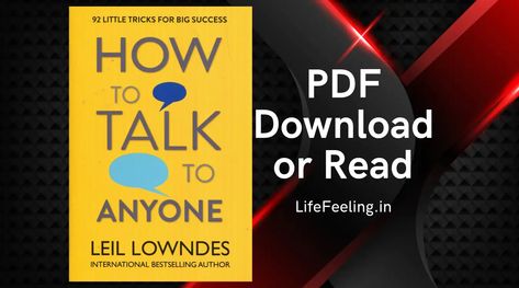 How to Talk to Anyone by Leil Lowndes PDF Download | Read How To Talk To Anyone Book, How To Talk To Anyone, Leil Lowndes, A Small Story, Believe In Yourself Quotes, Pregnancy Art, Wisdom Books, Motivational Books, Books Pdf