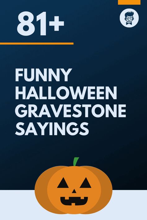 Gravestone Names Halloween, Funny Halloween Gravestone Names, Funny Headstone Names, Funny Tombstone Names For Halloween, Tombstone Quotes Funny, Funny Halloween Tombstone Names, Diy Halloween Gravestones Funny, Funny Halloween Headstone Sayings, Here Lies Tombstone Funny