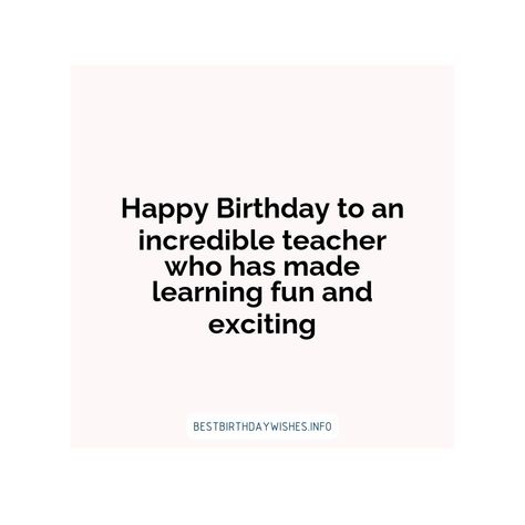 Female teachers are role models to many and they dedicate their lives to helping children of all ages learn and grow. Show your appreciation this year... | # #BirthdayWishes Check more at https://www.ehindijokes.com/birthday-wishes-for-female-teachers/ Birthday Wishes For Teacher Awesome, How To Wish Birthday To Teacher, Quotes For Teachers Appreciation, Caption For Teachers, Happy Birthday Teacher, Birthday Wishes For Teacher, Wishes For Teacher, One Word Caption, Teacher Appreciation Quotes