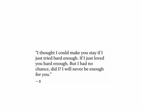 Take A Chance On Love, Give Me A Chance Quotes, Chance Quotes, Never Had A Chance, Secret Crush Quotes, Never Enough, Breakup Quotes, Poem Quotes, Crush Quotes