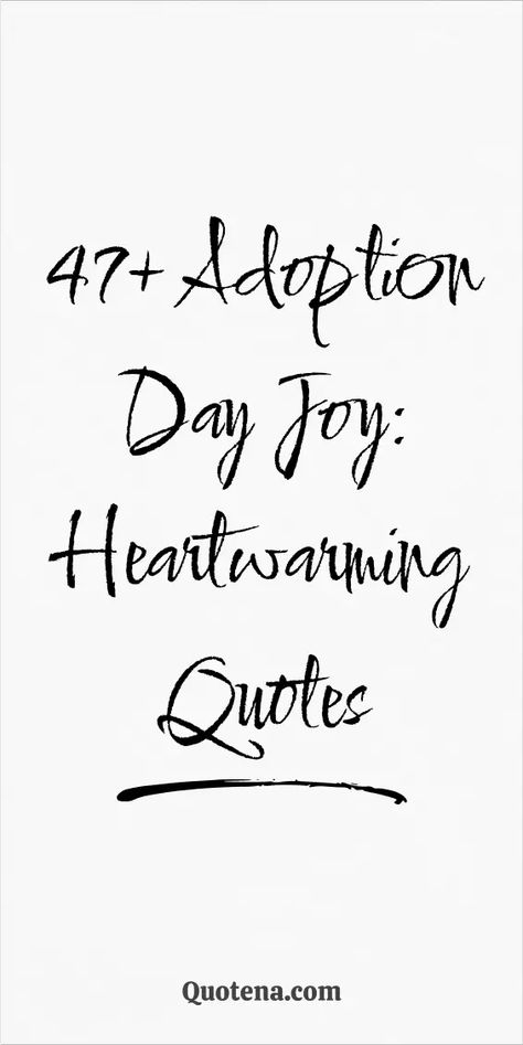 47+ Adoption Day Joy: Heartwarming Quotes Adoption Congratulations Quotes, Adoption Quotes Inspirational, Adoption Cards Handmade, Gotcha Day Quotes, Adoption Celebration Ideas, Adoption Poems, Happy Adoption Day, Spice Quotes, Adoption Symbol