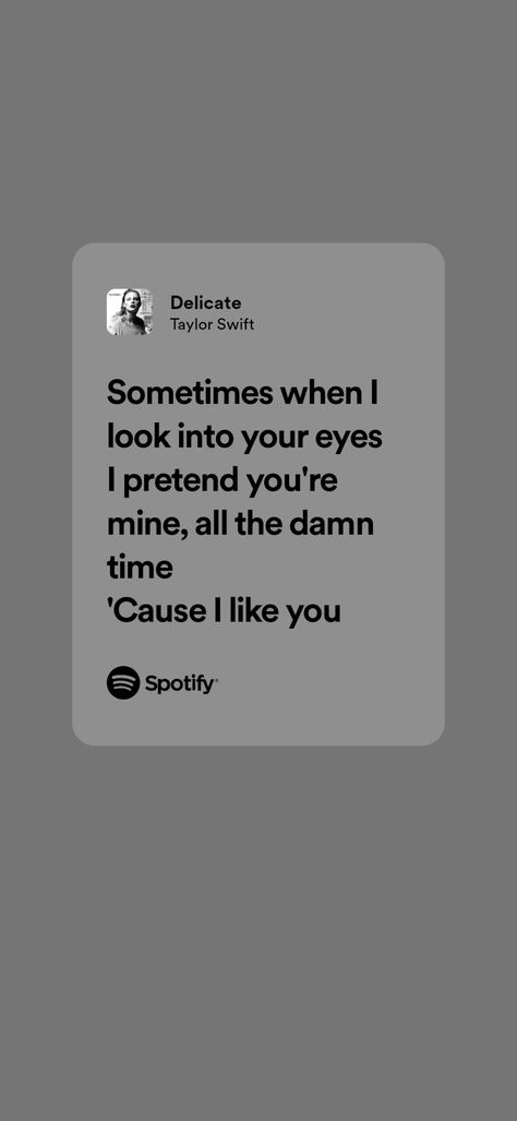 Delicate Lyrics Wallpaper, Taylor Swift Songs Wallpaper Spotify, Taylor Lyrics Spotify, Delicate Taylor Swift Lyrics, Delicate Lyrics, Delicate Taylor Swift, Josh Core, Girly Music, Taylor Swift Lyrics Spotify