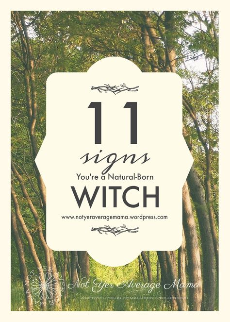 11 Signs You Were Born A Witch, How To Know You Are A Witch, Signs That You Are A Witch, Are You A Witch, Signs You Are A Witch, How To Know If You Are A Witch, Signs Of A Witch, Scandinavian Witch, How To Become A Witch