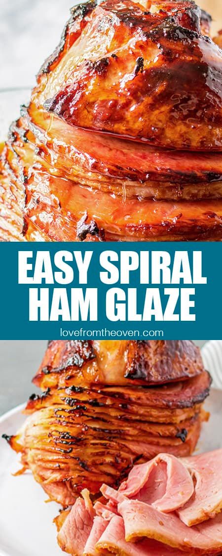 Brown Sugar Glaze Spiral Ham Recipe • Love From The Oven Spiral Honey Ham In Oven, Ham Marinade Recipes, Spiral Ham Glaze Brown Sugar Honey Baked, Baking Spiral Ham In Oven, Honey Ham Glaze Recipe Easy, How To Bake A Spiral Ham In The Oven, Ham Marinade Glaze Recipes, Easy Brown Sugar Glaze For Ham, Spiral Ham Glaze