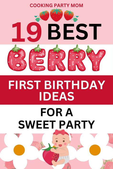 berry first birthday ideas Berry First Birthday Party, First Birthday Ideas, Kids Birthday Party Food, Cooking Party, 1st Birthday Party For Girls, Berry First Birthday, Birthday Party Snacks, Party Cooking, One Year Birthday