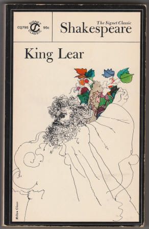 King Lear by William Shakespeare, edited by Russell Fraser. Paperback, VG, this version first published May 1963, Unstated Edition, 13th Printing, Signet Classic CQ 795, New American Library, 288 pages, O/P edition. Beside the complete play, this book includes over 100 pages of analysis and commentaries, Preface by Sylvan Barnet, Introduction by Russell Fraser, plus textural notes and suggested references. Cover illustration by Milton Glaser. $2 American Library, King Lear, Milton Glaser, Cover Illustration, Print Book, William Shakespeare, Text Image, Book Sale, Fiction Books