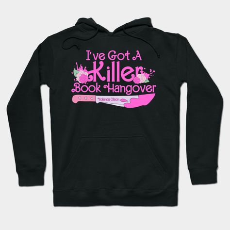 Girly book hangover -- Choose from our vast selection of hoodies to match with your favorite design to make the perfect custom graphic hoodie. Pick your favorite: Classic, Lightweight, Classic Zip or Lightweight Zip. Customize your color! For men and women. Hangover Hoodie, Book Hangover, Graphic Hoodie, Graphic Hoodies, Men And Women, For Men, Books, Color, Design