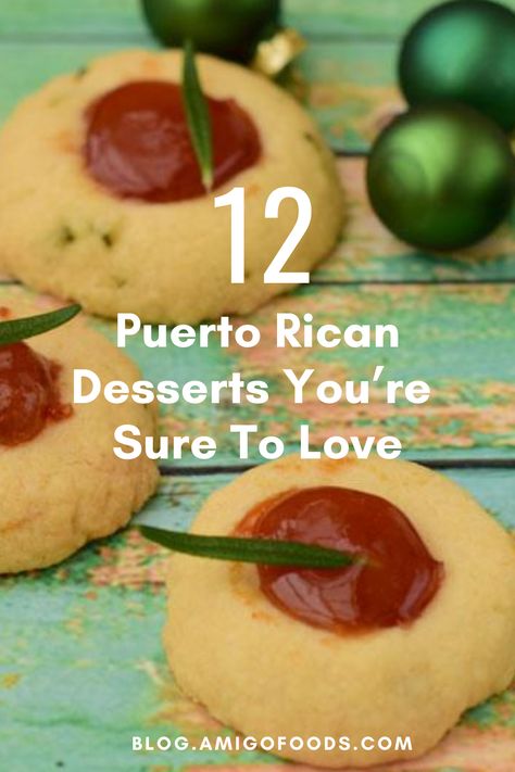 Dessert is a favorite part of the meal, even for those in Puerto Rico. And they bring out their desserts in style on this small island country. #puertorico #puertoricanfood #dessert #cookies Mantecaditos Puerto Rico, Puerto Rico Cookies, Puerto Rican Desserts, Mallorca Bread, Top Desserts, Cakes For Sale, Spanish Desserts, Rice Desserts, Puerto Rican Dishes