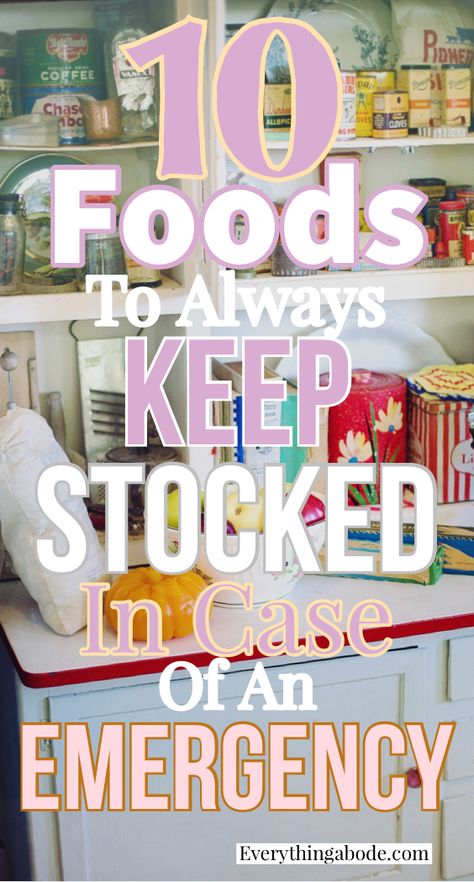 Food Supply Emergency, Food To Keep For Emergency, 1 Year Emergency Food Supply List, Best Pantry Items To Stock Up On, How To Stock Up On Groceries, Canned Food For Emergencies, Pantry Prepping Emergency Preparedness, Emergency Pantry List, Non Perishable Foods List Survival Kits