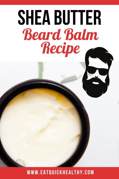 How To Make Shea Butter Beard Balm Beard Balm Diy Recipes, Shea Butter Hair Moisturizer, Homemade Beard Balm, Beard Balm Recipe, Shea Butter Diy, Diy Shea Butter, Diy Beard Balm, Shea Butter Recipes, Shea Butter Benefits