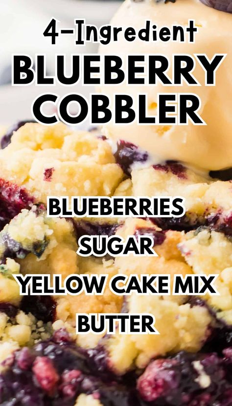 This 4 Ingredient Blueberry Cobbler with cake mix is so flavorful and can be made with fresh or frozen blueberries. Serve with a scoop of vanilla ice cream for a delicious fruity dessert! Easy Desserts With Blueberries, Cake Box Fruit Cobbler, Blueberry Lemon Dump Cake Recipe, Blueberry Oatmeal Dessert, Blueberry Dump Cobbler, Cobbler Dessert Recipes, Easy Blackberry Cobbler With Cake Mix Frozen Fruit, Blueberry Dessert For Two, Blackberry Blueberry Cobbler