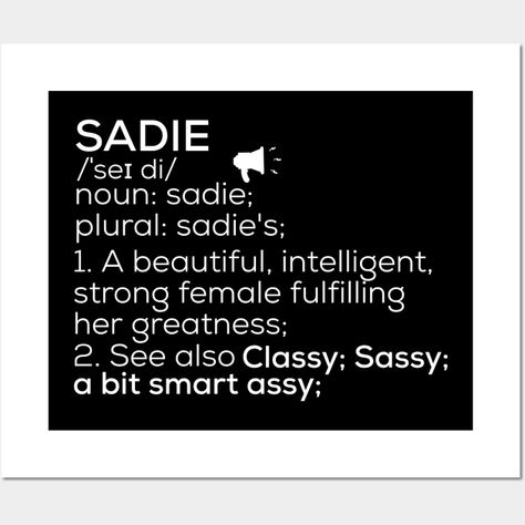 Sadie Name Meaning, Sadie Name, Sadie Core, Sadie Kane, Name Shirts, Female Names, Name Mugs, Name Stickers, Name Gifts