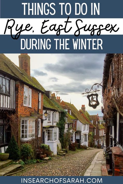 This charming medieval town isn't only worth visiting during the summer! See the best places to eat and what to see during the winter in Rye, East Sussex. | Rye East Sussex | East Sussex | UK Travel Guide | Visit England | Ancient town of Rye | Rye UK | Mermaid Street | Mermaid Street Rye | Things to do in Rye UK | What to do in Rye East Sussex | Rye East Sussex Itinerary | Ancient towns | Medieval Town | Architecture | Medieval town layout | Ancient town England | England bucket list | Rye East Sussex England, Medieval Town Layout, Rye Uk, England Bucket List, Rye England, Town Layout, Town Architecture, Uk Countryside, Visit England