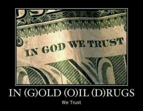 Gold, oil, and drugs.. In God We Trust, Sunday Morning, Trust God, The Words, Worship, Jesus Christ, Bible Verses, Bible, Jesus