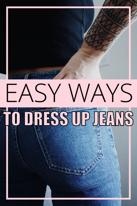 Dress Up Denim Jeans, How To Dress Up Blue Jeans, Dress Up Jeans Outfit, How To Dress Up Jeans, Black Denim Jeans Outfit, Denim Fashion Outfits, Dressing Up Jeans, Boyfriend Jeans Outfit, Denim Jeans Outfit