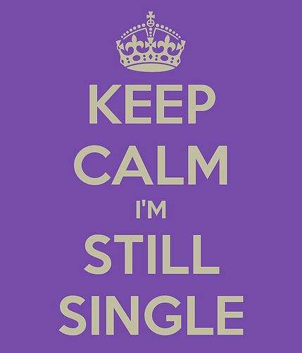 keep-calm-i-m-still-single-13 | Flickr - Photo Sharing! Spongebob Funny Pictures, Keep Calm And Study, Keep Calm Signs, Ray Ray, Keep Calm Carry On, Mindless Behavior, Keep Calm Posters, Spongebob Funny, She Wolf