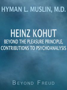 HEINZ KOHUT BEYOND THE PLEASURE PRINCIPLE, CONTRIBUTIONS TO PSYCHOANALYSIS pdf free download Pleasure Principle, Free Pdf Books, Download Books, Pdf Books, Free Download, Books