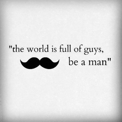 . Gentleman Quotes, True Gentleman, Gq Style, Be A Man, Guy Stuff, Mens Fashion Blog, The Perfect Guy, Salon Design, Real Man