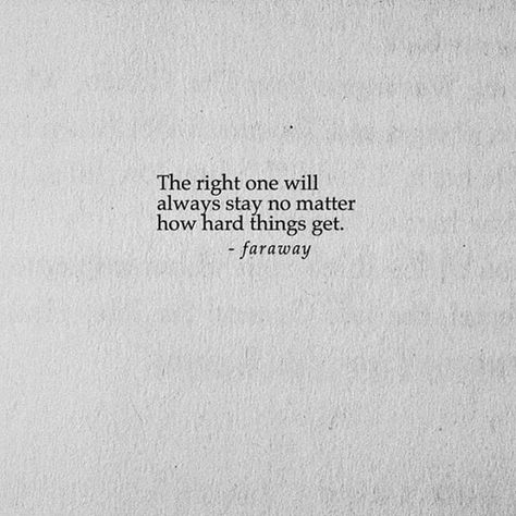 The right one will always stay... #Quotes Stay Quotes, Quotes Facebook, Real One, Famous Quotes, Small Tattoos, Pastel, Human, Tattoos, Quotes