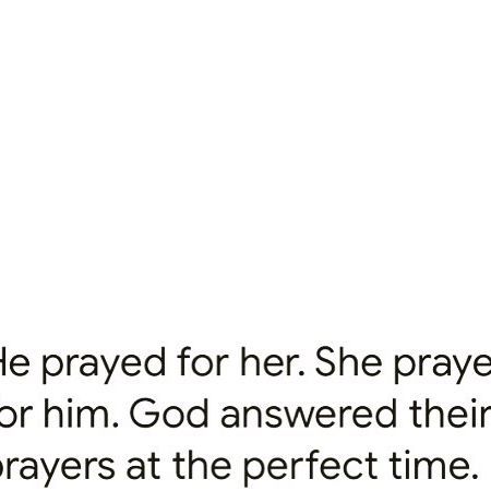 Pray For Him If You Love Him, He’s The One I Prayed For, My Prayers Are With You, He Prayed For Her She Prayed For Him, I Pray For You, I Prayed For You, Prayer For Him Boyfriends, Praying For You My Friend, Prayer For My Boyfriend