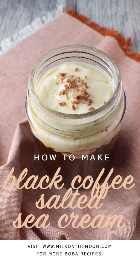 How to make black coffee salted sea cream, a novel bubble tea recipe. Custard Cream Recipe, Boba Recipe, Bubble Tea Recipe, Best Drink, Tea Recipe, Chocolate Shavings, Boba Tea, Heavy Whipping Cream, Coffee Latte