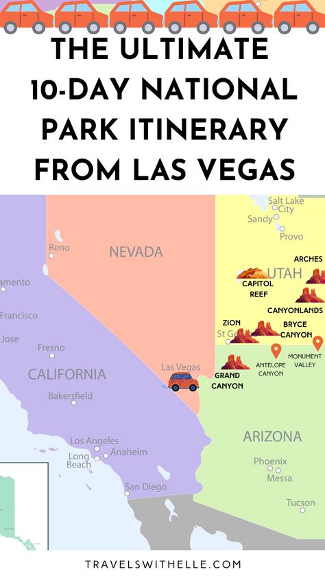 The Ultimate 10-Day National Park Itinerary From Las Vegas - National Park Loop From Las Vegas, Utah Road Trip National Parks, Western Vacation, Las Vegas Map, Utah National Parks Road Trip, Rv Trips, National Park Itinerary, Trip To Grand Canyon, Visit Utah