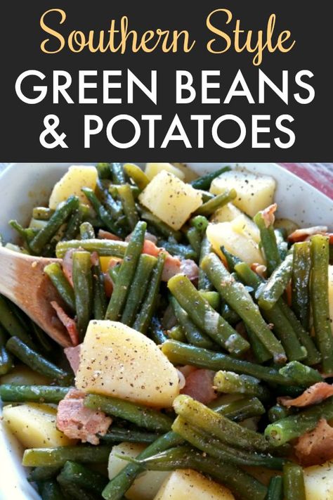 Fresh Green Beans And Potatoes, Southern Green Bean Recipes, Green Beans Potatoes, Southern Style Green Beans, Southern Green Beans, Beans Potatoes, Cooking Fresh Green Beans, Beans And Potatoes, Thanksgiving Menu Ideas Side Dishes