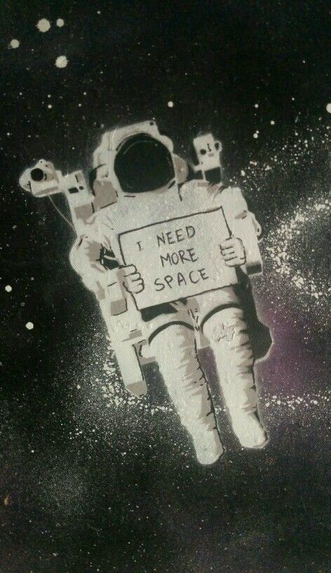 i need more space I Need More Space, Floating In Space, Need More Space, Psy Art, I Need More, Caricatures, In Space, A Sign, Iphone 6