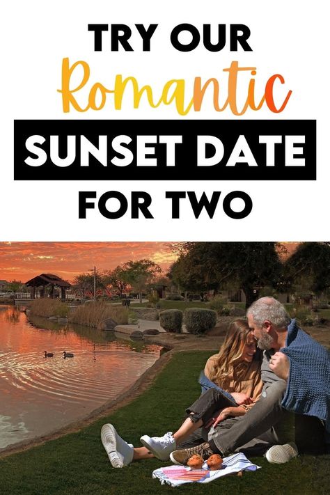 Sunrise Date Ideas, Sunset Date Ideas, Sunset Date, Date Night Ideas For Married Couples, Creative Date Night Ideas, Intimacy In Marriage, Date Idea, Holiday Dates, The Dating Divas