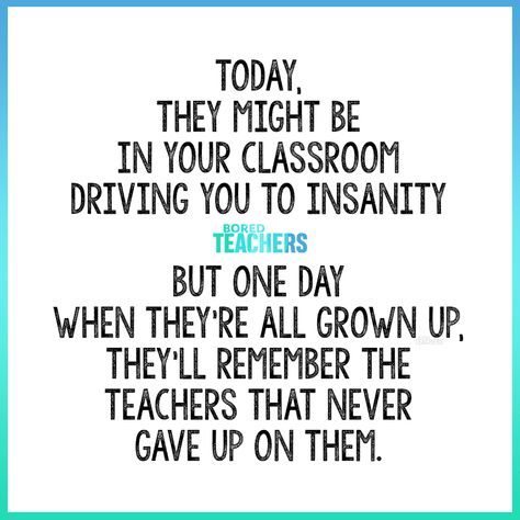 Teacher Encouragement Quotes, Teacher Encouragement, Teacher Morale, Teacher Appreciation Quotes, Teacher Motivation, Teacher Quotes Funny, Teaching Humor, Bored Teachers, Teacher Quotes Inspirational