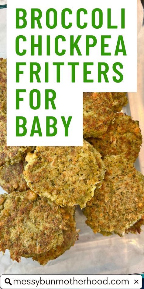 broccoli chickpea fritters Sweet Potato Crackers Recipe, Baby Broccoli Recipe, Baby Led Weaning Recipe, Broccoli Chickpea, Sweet Potato Crackers, Weaning Toddler, 6 Month Baby Food, Broccoli Bites, Chickpea Fritters