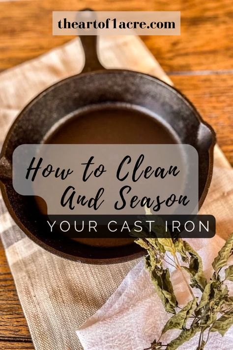 Cast Iron Care Seasoning, Caring For Cast Iron Skillet, How To Care For A Cast Iron Skillet, Preseasoned Cast Iron Skillet, How To Take Care Of Cast Iron Skillet, Cast Iron Care Cleaning, How To Prep A Cast Iron Skillet, Cast Iron Seasoning Oil, How To Care For Cast Iron Skillet